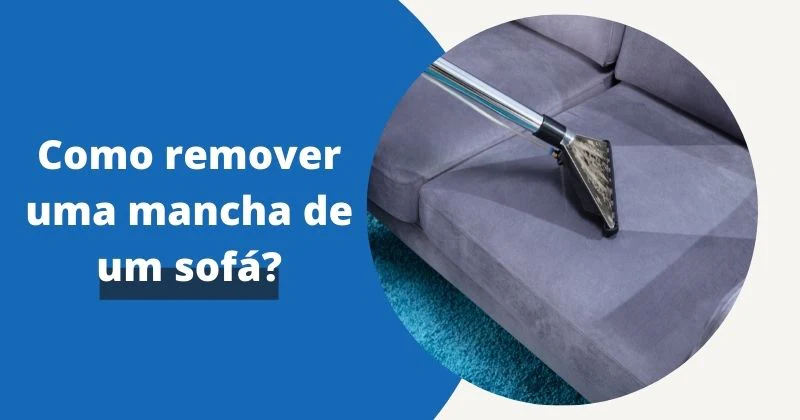 Como Remover uma Mancha de um Sofá? | Capa Moderna